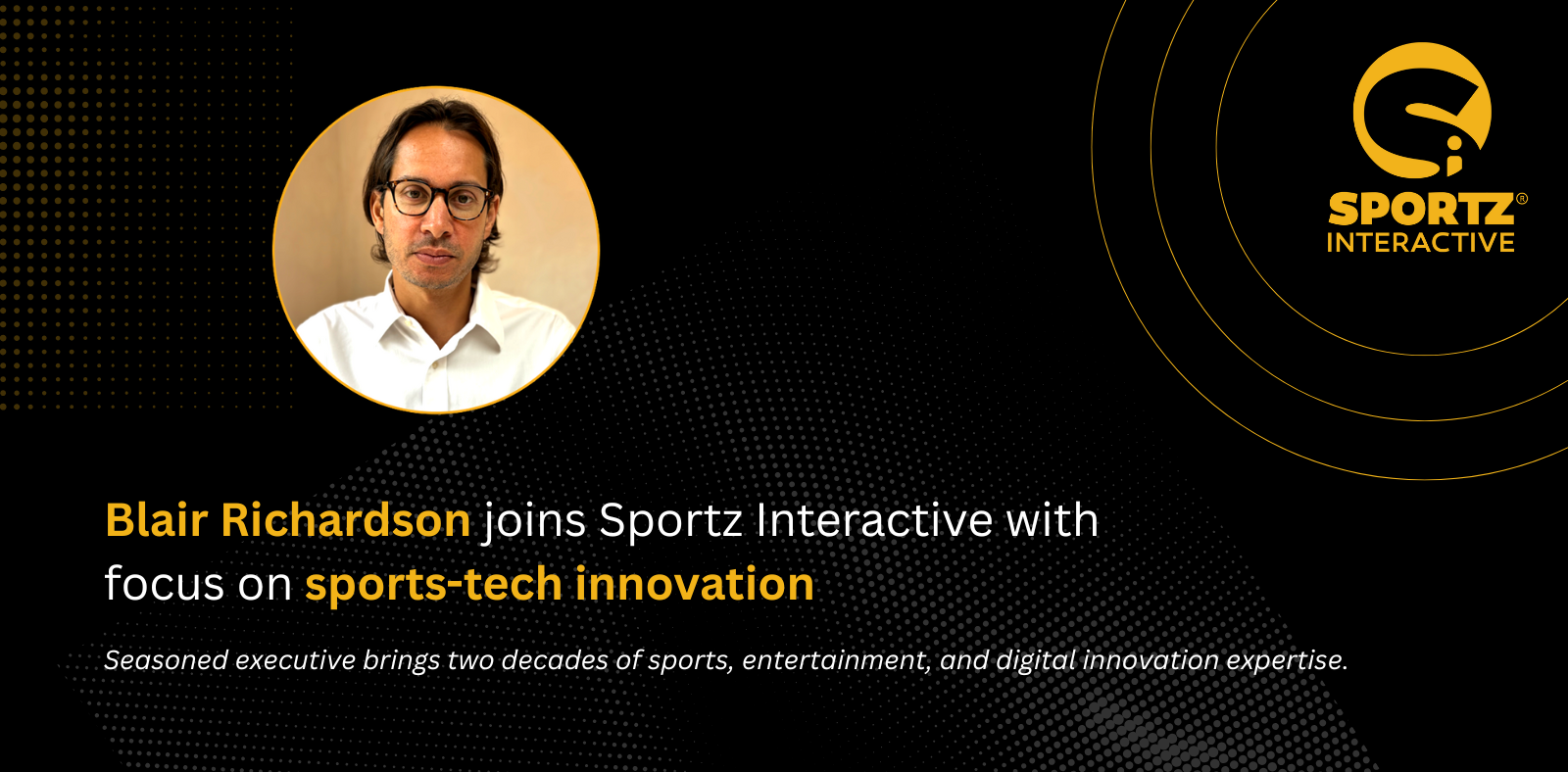 Blair Richardson bergabung dengan Sportz Interactive dengan fokus pada inovasi teknologi olahraga